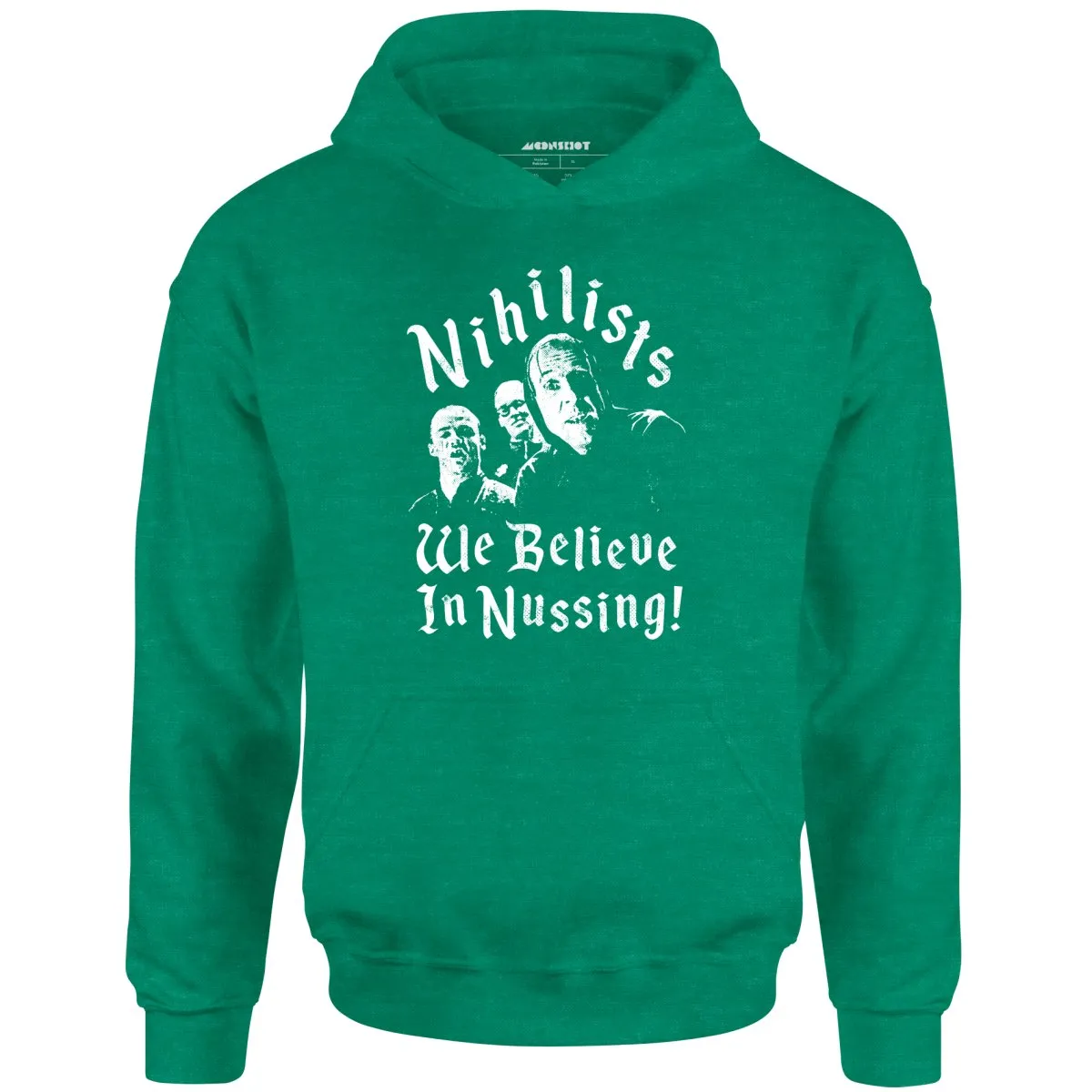 Nihilists - We Believe in Nussing - Unisex Hoodie