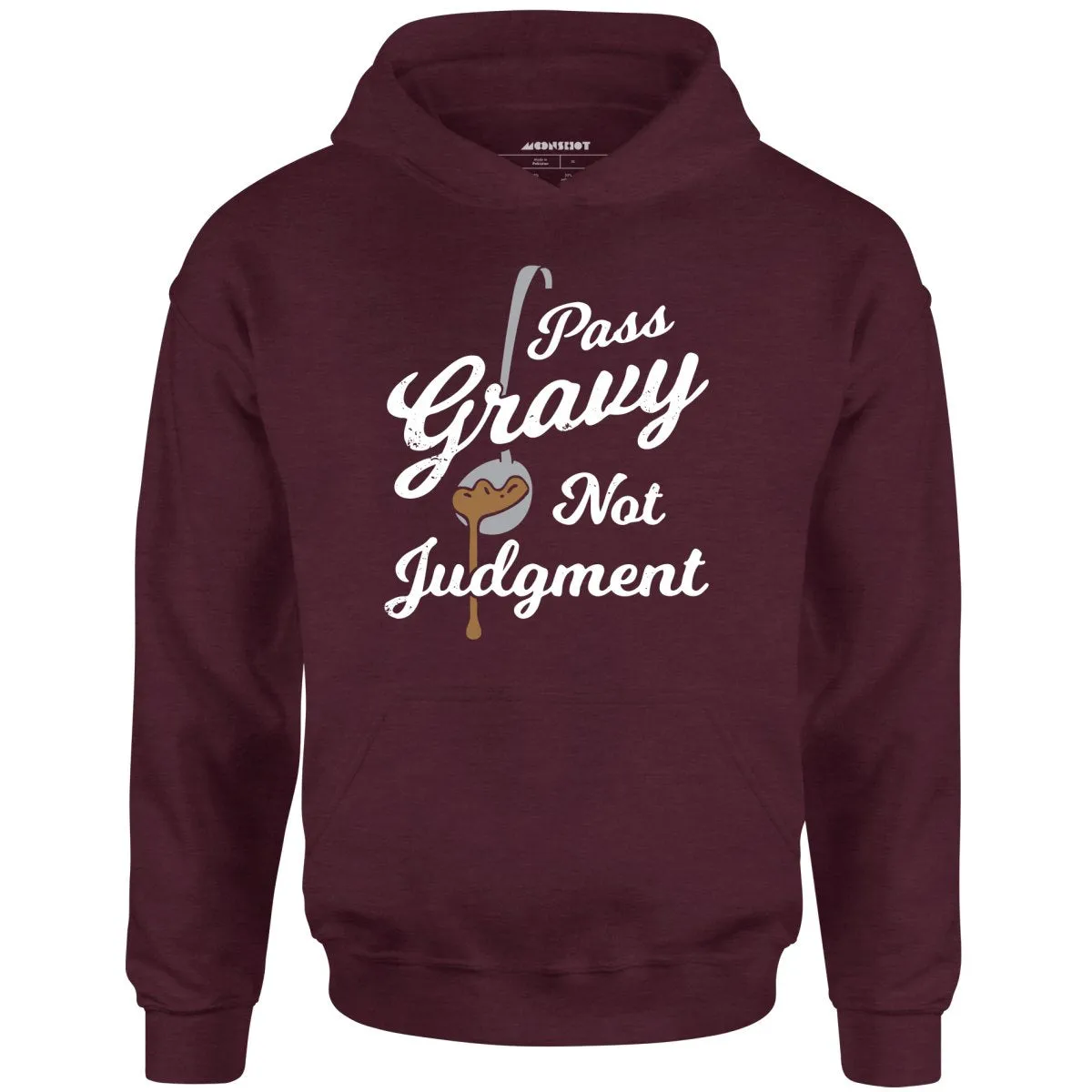 Pass Gravy Not Judgment - Unisex Hoodie